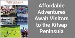 Affordable Outdoor Adventures and Cultural Experiences Abound on the Kitsap Peninsula