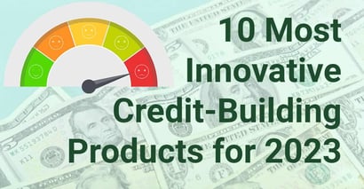Innovative Credit Building Products For 2023