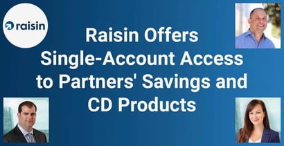 Raisin Offers Single Account Access To Partners Savings And Cd Products