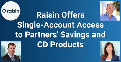 Raisin Offers Single Account Access To Partners Savings And Cd Products Raisin Offers Single Account Access To Partners Savings And Cd Products