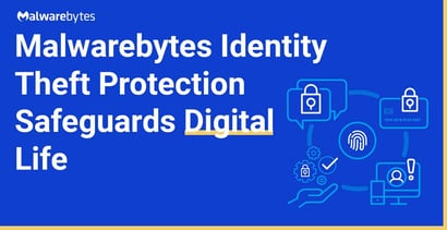 Malwarebytes Identity Theft Protection Safeguards Digital Life