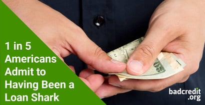 1 In 5 Americans Admit To Engaging In High Interest Lending 1 In 5 Americans Admit To Engaging In High Interest Lending