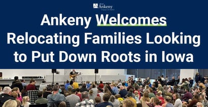 Affordable Friendly Ankeny Iowa Welcomes Families Looking To Put Down Roots
