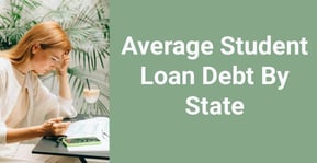 The Average Student Loan Debt By State (2025)