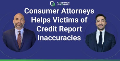 Consumer Attorneys Helps Victims Of Credit Report Inaccuracies