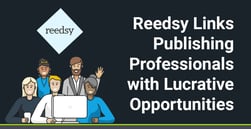 Reedsy Links Publishing Professionals with Lucrative Opportunities to Work on Self-Published Books