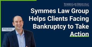 Symmes Law Group Helps Clients Facing Bankruptcy to Take Action