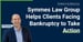 Symmes Law Group Helps Clients Facing Bankruptcy Understand Their Options and Take Action