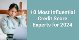 10 Most Influential Credit Score Experts for 2024