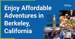 Enjoy Affordable Adventures in Berkeley, California