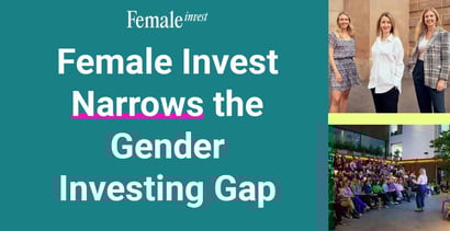 Female Invest Narrows The Gender Investing Gap Female Invest Narrows The Gender Investing Gap