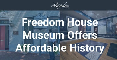 Freedom House Museum Offers Affordable History