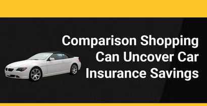 Comparison Shopping Can Uncover Car Insurance Savings