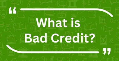 What Is Bad Credit What Is Bad Credit