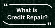 The Credit Repair Process & How it Works
