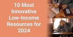 10 Most Innovative Low-Income Resources for 2024