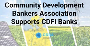 Community Development Bankers Association Supports CDFI Banks