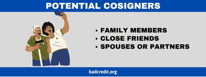 Potential cosigners Potential cosigners