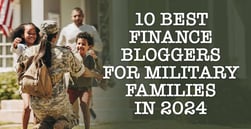 10 Best Finance Bloggers for Military Families in 2024