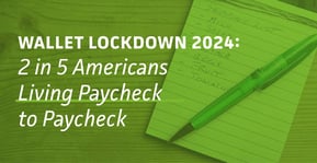 Wallet Lockdown 2024: 2 in 5 Americans Living Paycheck to Paycheck