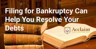 Filing for Bankruptcy Can Help You Resolve Your Debts