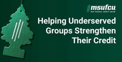 Innovative Financial Tools and Education Combine to Help Underserved Groups Improve Their Credit