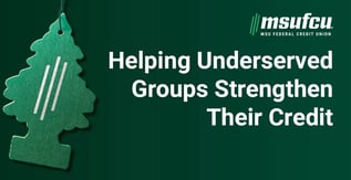Helping Underserved Groups Strengthen Their Credit