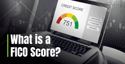 What Is A Fico Score What Is A Fico Score