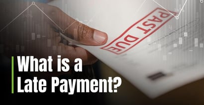 What Is A Late Payment What Is A Late Payment