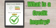 What is a Credit Inquiry? How Credit Checks Impact Your Finances
