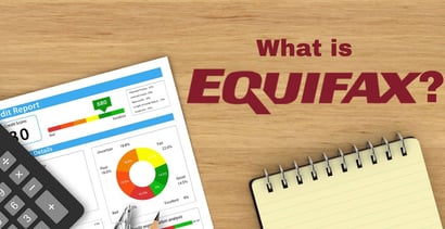 What Is Equifax What Is Equifax