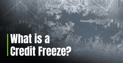 What Is A Credit Freeze What Is A Credit Freeze