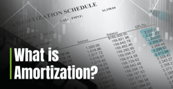 What is Amortization? A Guide to Loan Repayment Schedules