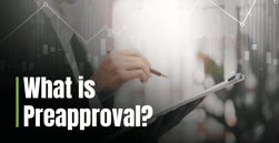 What is Preapproval? How The Process Works in Lending and Credit Card Applications