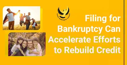 Filing For Bankruptcy Can Accelerate Efforts To Rebuild Credit Filing For Bankruptcy Can Accelerate Efforts To Rebuild Credit