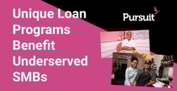 Underserved SMBs Can Benefit From Partnering With a Lender Committed to Their Success
