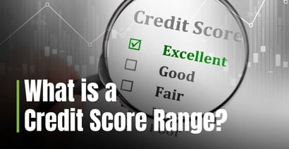 What Is A Credit Score Range What Is A Credit Score Range