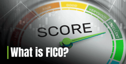 What is FICO? The Influential Credit Scoring Model that Can Determine Your Approval For Financing 