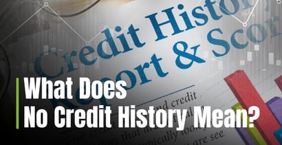 What No Credit History Means What No Credit History Means