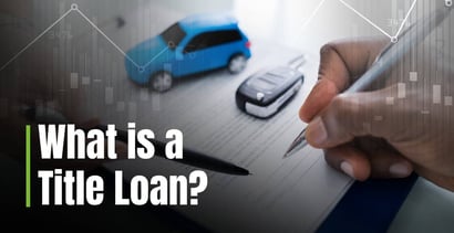 What Is A Title Loan What Is A Title Loan