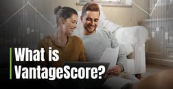 What is VantageScore? All About the Credit Scoring Model and How it Compares to FICO
