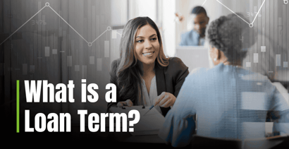 What Is A Loan Term What Is A Loan Term
