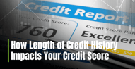 How Length of Credit History Impacts Your Credit & Financing Options