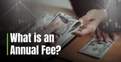 What Is An Annual Fee What Is An Annual Fee