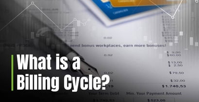 What Is A Billing Cycle What Is A Billing Cycle