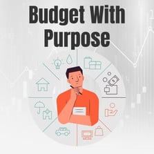 Budget with purpose