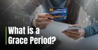What is a Grace Period? How the Term Applies to Loans and Credit Cards