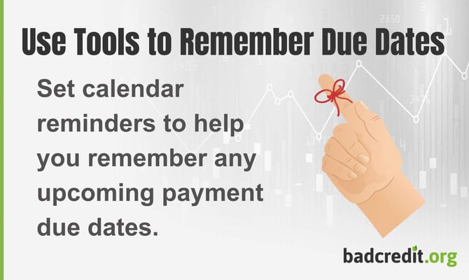 Set calendar reminders to help you remember any upcoming payment due dates. Set calendar reminders to help you remember any upcoming payment due dates.