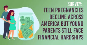 Teen Pregnancies Decline Across America But Young Parents Still Face Financial Hardships