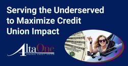 Reaching Out to Underserved Communities Enables This Credit Union to Target Essential Services